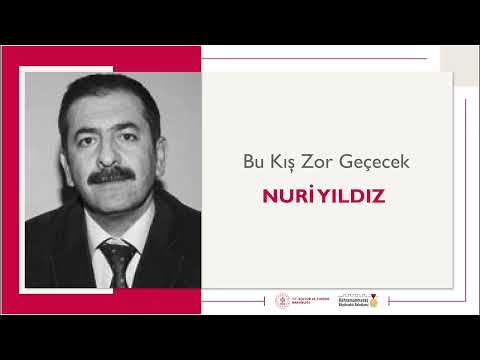 Bu Kış Zor Geçecek | Nuri Yıldız