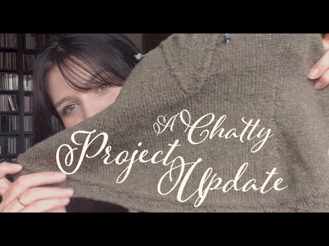 Merryweather Knitting Podcast Ep. 21 - Chatty Project Update