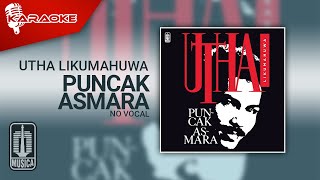 Download lagu Utha Likumahuwa - Puncak Asmara ( Karaoke Video) | No Vocal mp3