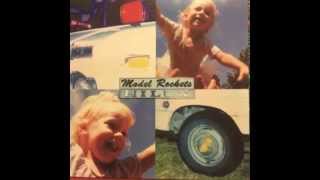 That's When I -The Model Rockets