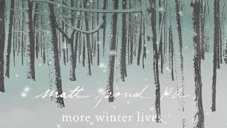Matt Pond PA — In Winter (feat. Laura Burhenn and Steady Holiday)