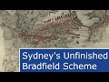Sydney City network that never was: The Bradfield Scheme