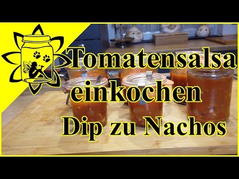 Tomaten haltbar machen | Weck | einwecken | einkochen | Tomaten Salsa Rezept |Tomaten Dip zu Nachos