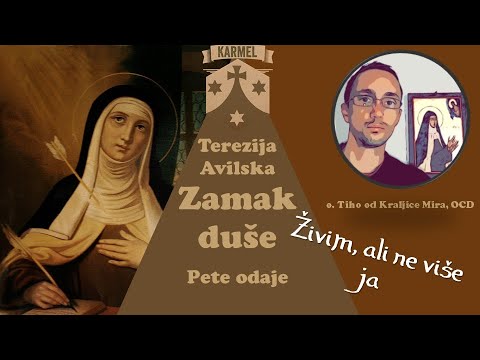 Sv. Terezija Avilska: Živim, ali ne više ja. Komentar Zamka Duše 10