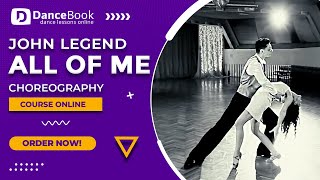 John Legend &quot;All of me&quot; - Wedding Dance Choreography - Pierwszy Taniec - Step By Step [EN] [PL]