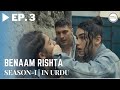 Benaam Rishta - Episode 3 | Turkish Urdu Drama | Urdu Dubbed Original