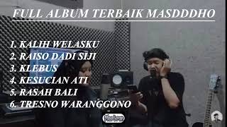 Download lagu FULL ALBUM TERBAIK MASDDHO KALIH WELASKU mp3