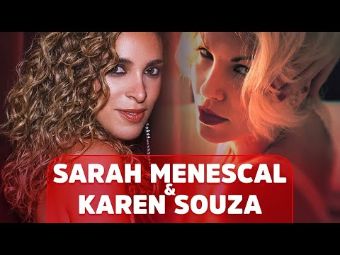 Sarah Menescal & Karen Souza ❤️ GREATEST HITS