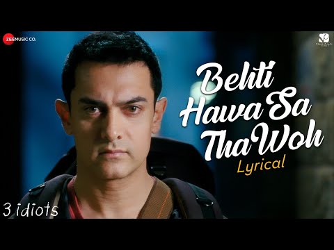 Behti Hawa Sa Tha Woh - Lyrical | 3 Idiots | Aamir Khan, Madhavan, Sharman J | Shaan & Shantanu M