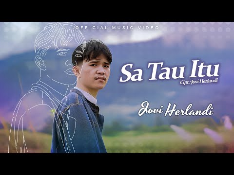 Jovi Herlandi - Sa Tau Itu (Official Video)