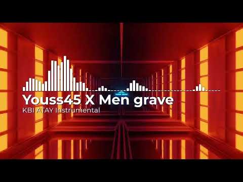 Youss45 X Men grave _ kbi atay Instrumental clean Version