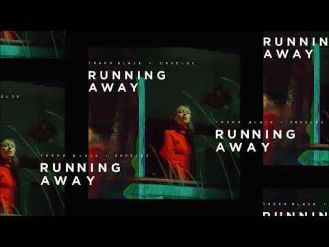 Taska Black x DROELOE  - Running Away ft. CUT_ (Extended Cut)