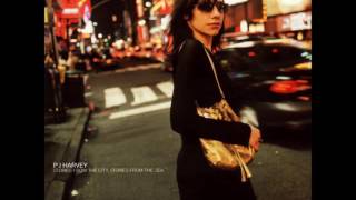 PJ Harvey - The Whores Hustle And The Hustlers Whore