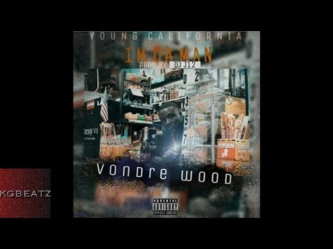 Vondre Wood - Im Da Man [Prod. By DJ J12] [New 2016]