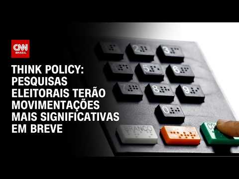 Eleições 2026: Pesquisas terão movimentações mais significativas em breve, diz Think Policy | HORA H