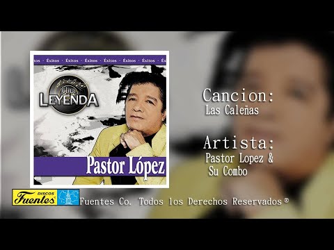Las Caleñas  - Pastor Lopez Y Su Combo (Audio) | Discos Fuentes