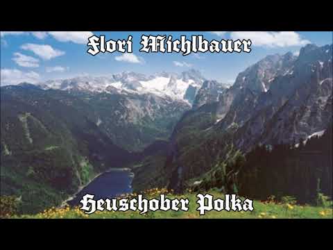 Flori Michlbauer - Heuschober Polka