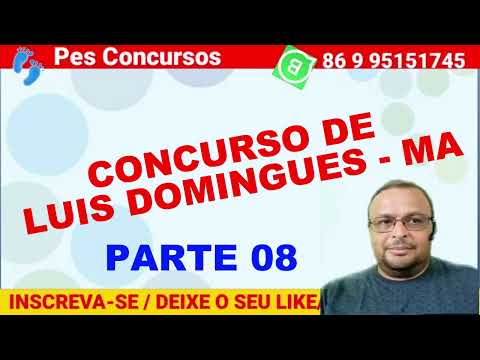 CONCURSO DE LUIS DOMINGUES - MA 2023 (Conhecimentos locais - PARTE 08).