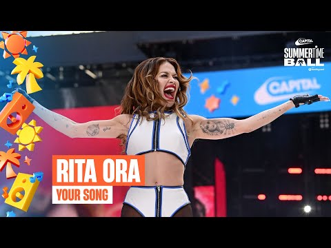 Rita Ora - Your Song (Live at Capital's Summertime Ball 2025)