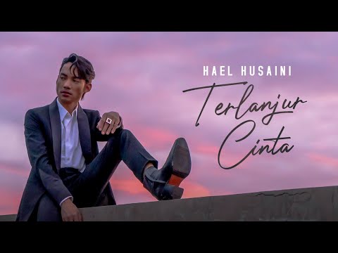 Terlanjur Cinta - Hael Husaini [Official Lyric Video Solo Version ]