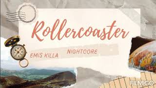 Emis Killa - Rollercoaster [Nightcore]