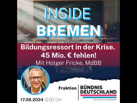 Bildungspolitik in Bremen: 45 Millionen Euro fehlen!
