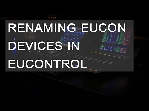 EuControl - Renaming Eucon Devices in EuControl