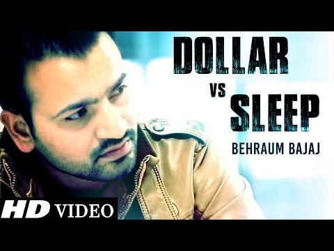 Dollar vs Sleep - Behraum Bajaj - Official Full Song - New Punjabi Songs 2015 | Dave Sidhu