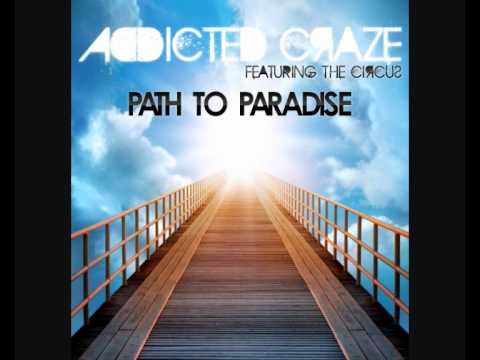Addicted Craze Feat. The Circus - Path To Paradise TEASER