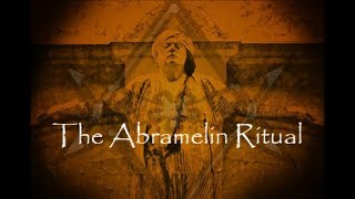 The Abramelin Ritual
