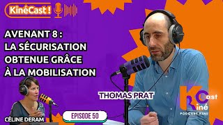 KineCast#50 : Avenant 8: la sécurisation obtenue grâce à la mobilisation