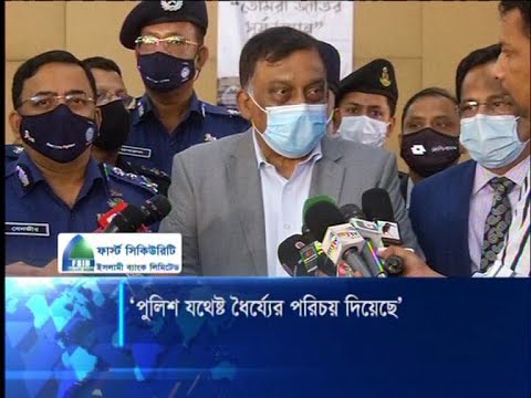 পুলিশ যথেষ্ট ধৈর্য্যের পরিচয় দিয়েছে