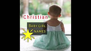 Download lagu 💖🙂Christian Baby Girl names #youtubeshorts #names mp3