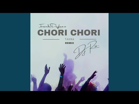 Chori Chori Takna (feat. Jaswinder Daghamia) (Remix)