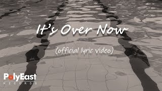 Joey Albert - It&#39;s Over Now - (Official Lyric Video)