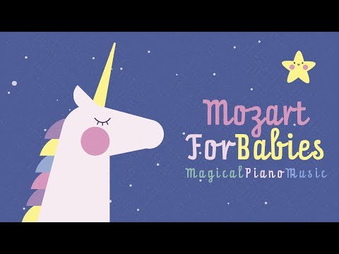 Magical Piano Music 💤Mozart For Babies  💤Happy Classical Songs