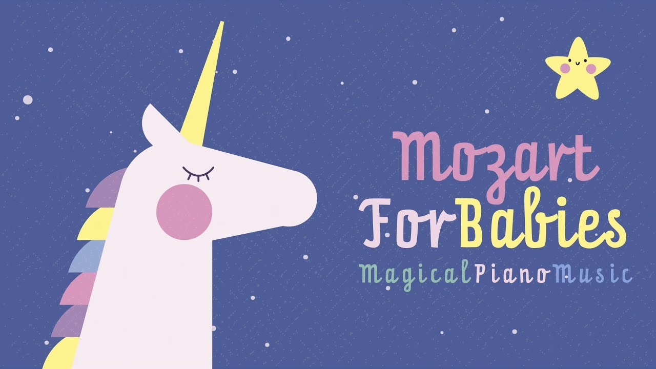 Magical Piano Music 💤Mozart For Babies  💤Happy Classical Songs