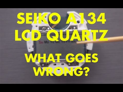 SEIKO A134 LCD Quartz - How's It Built? / What Goes Wrong?