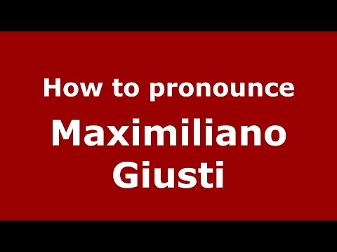 How to pronounce Maximiliano Giusti (Spanish/Argentina) - PronounceNames.com