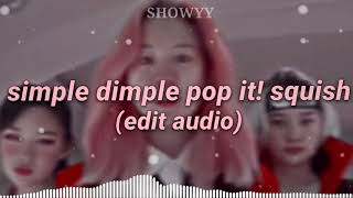 simple dimple pop it! squish Edit Audio