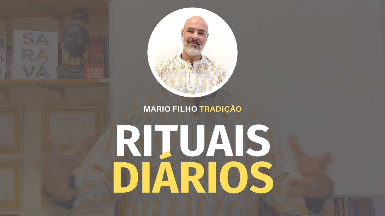 RITUAIS PARA SEREM FEITOS TODOS OS DIAS!