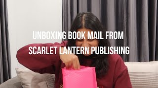 Unboxing Book Mail From Scarlet Lantern Publishing (I’m In Love)