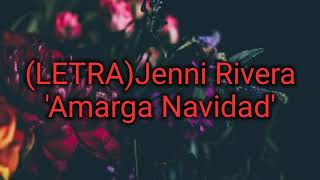 (LETRA)Jenni Rivera &#39;Amarga Navidad&#39;