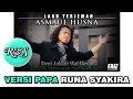 ASMAUL HUSNA Versi PAPA Runa Syakira