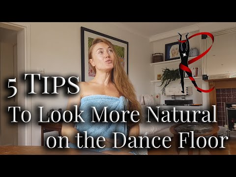 Rasa's Top 5 Tips: 5 Tips To Look More Natural On The Dance Floor - Rasa Pauzaite