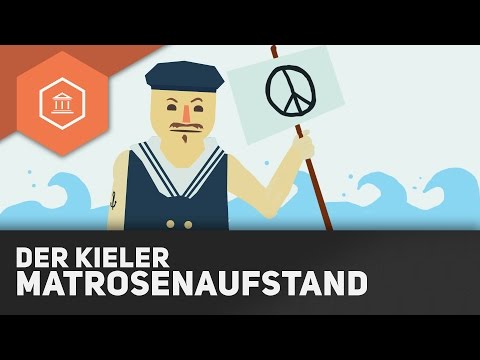 Der Kieler Matrosenaufstand - Der Beginn der Weimarer Republik durch die Novemberrevolution 1918