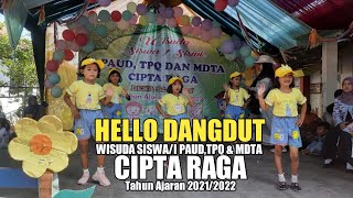 Download lagu Hello Dangdut ZURA DKK Wisuda Siswa/i Paud,Tpq & Mdta CIPTA RAGA Desa Slangit Tahun Ajaran 2021/2022 mp3