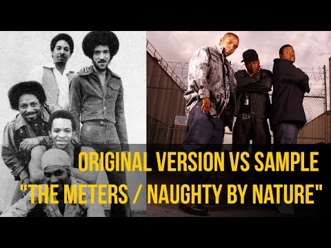 Original version VS Sample "The meters / Naughty by nature"