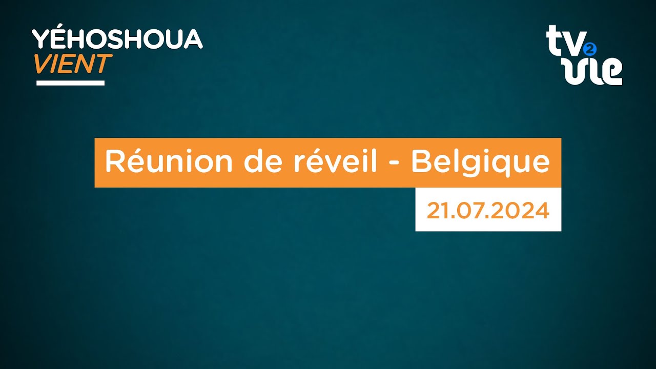 Thumbnail of video: Réunion de réveil - Belgique