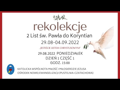 Rozpoczęcie rekolekcji, adoracja, Koronka. Transmisja Online. 29.08.2022. Dzień 1 Część 1 Godz.15:00